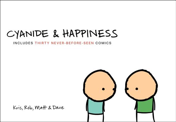 Book cover of Cyanide & Happiness by Wilson, Kris