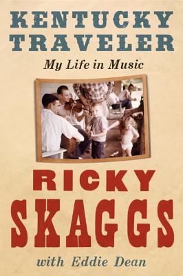 Book cover of Kentucky Traveler by Skaggs, Ricky