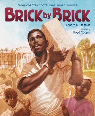 Book cover of Brick by Brick by Smith, Charles R., Jr.