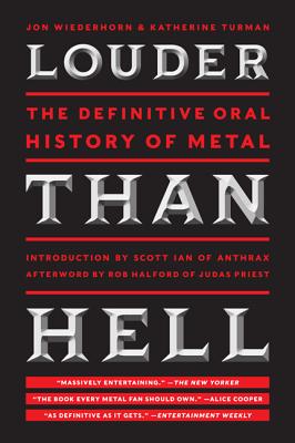 Book cover of Louder Than Hell: The Definitive Oral History of Metal by Wiederhorn, Jon