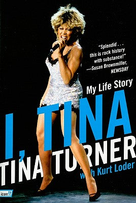 Book cover of I, Tina: My Life Story by Turner, Tina