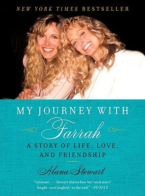 Book cover of My Journey with Farrah: A Story of Life, Love, and Friendship by Stewart, Alana