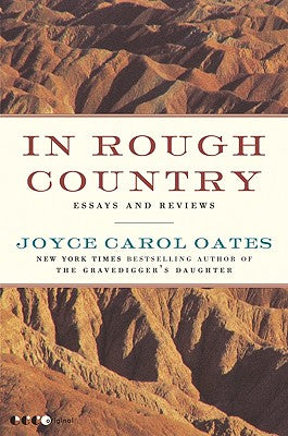 Book cover of In Rough Country: Essays and Reviews by Oates, Joyce Carol