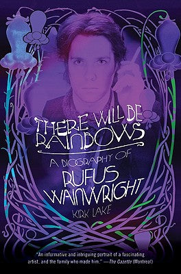 Book cover of There Will Be Rainbows by Lake, Kirk