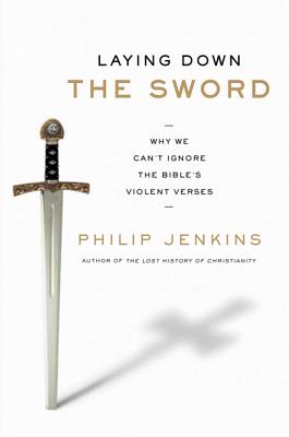 Book cover of Laying Down the Sword by Jenkins, Philip
