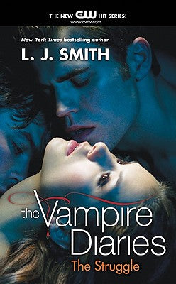 The Vampire Diaries: The Struggle by L. J. Smith book cover