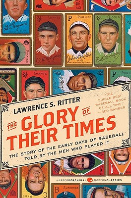 Book cover of The Glory of Their Times by Ritter, Lawrence S.