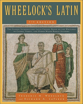 Wheelock's Latin, 7th Edition by Wheelock, Frederic M. book cover
