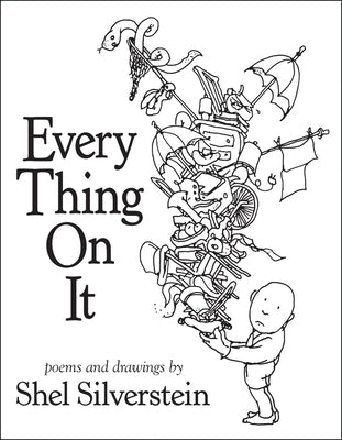 Book cover of Every Thing on It by Silverstein, Shel