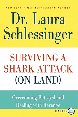 Book cover of Surviving a Shark Attack (On Land) LP by Schlessinger, Laura C.