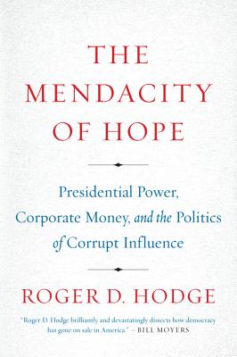 Book cover of The Mendacity of Hope by Hodge, Roger D.