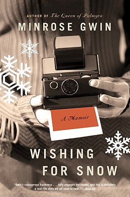 Book cover of Wishing for Snow by Gwin, Minrose
