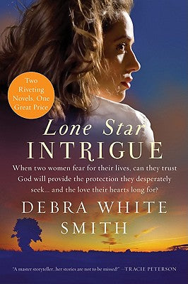 Book cover of Lone Star Intrigue: Lone Star Intrigue #1 by Smith, Debra White