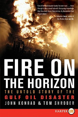 Book cover of Fire on the Horizon: The Untold Story of the Gulf Oil Disaster by Shroder, Tom