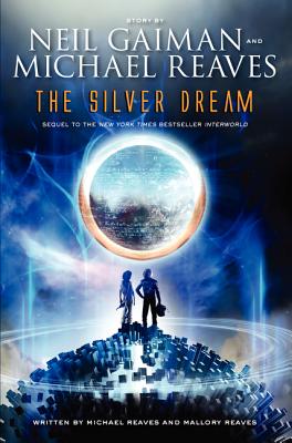 Book cover of The Silver Dream by Gaiman, Neil