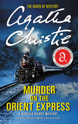Book cover of Murder on the Orient Express: A Hercule Poirot Mystery by Christie, Agatha