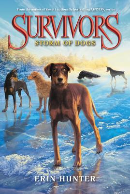 Book cover of Survivors #6: Storm of Dogs by Hunter, Erin