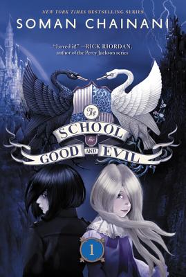 Book cover of The School for Good and Evil: Now a Netflix Originals Movie by Chainani, Soman