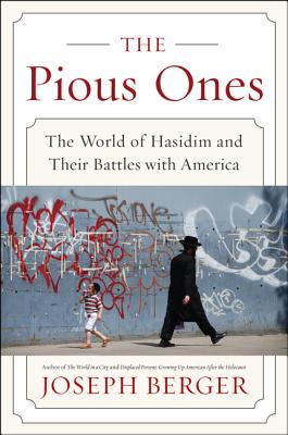 Book cover of The Pious Ones by Berger, Joseph