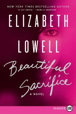 Book cover of Beautiful Sacrifice by Lowell, Elizabeth