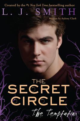 Book cover of The Secret Circle: The Temptation by Smith, L. J.