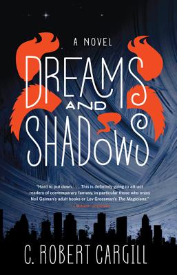 Book cover of Dreams and Shadows by Cargill, C. Robert