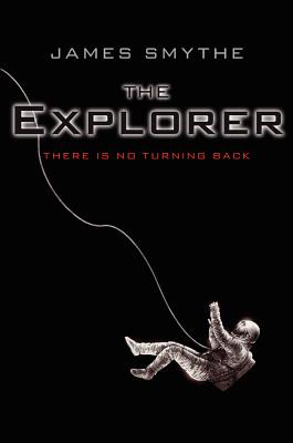 Book cover of The Explorer by Smythe, James
