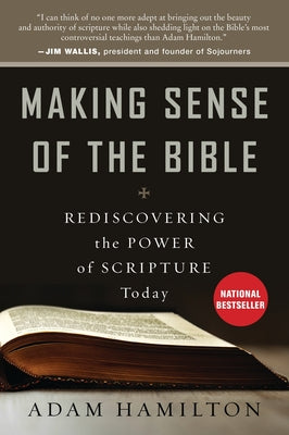 Book cover of Making Sense of the Bible: Rediscovering the Power of Scripture Today by Hamilton, Adam