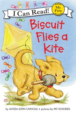 Biscuit Flies a Kite by Capucilli, Alyssa Satin book cover