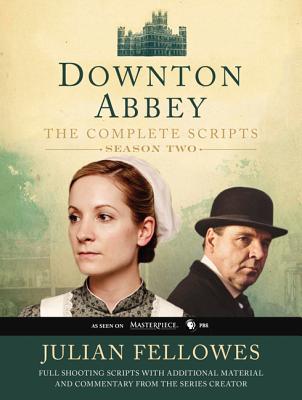 Book cover of Downton Abbey Script Book Season 2 by Fellowes, Julian