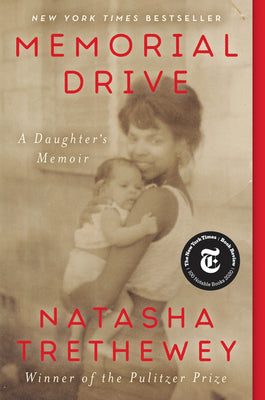 Book cover of Memorial Drive: A Daughter's Memoir by Trethewey, Natasha