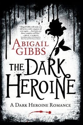 Book cover of The Dark Heroine: A Dark Heroine Romance by Gibbs, Abigail