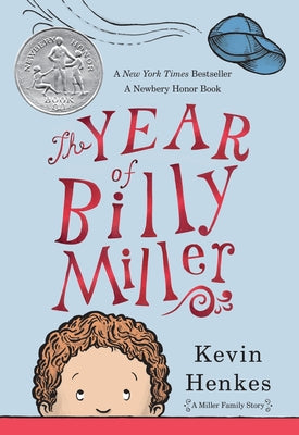 Book cover of The Year of Billy Miller: A Newbery Honor Award Winner by Henkes, Kevin