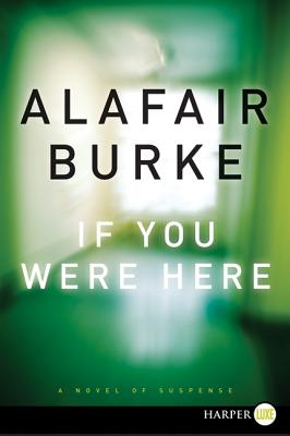 Book cover of If You Were Here LP by Burke, Alafair