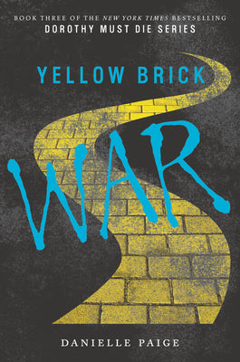 Book cover of Yellow Brick War by Paige, Danielle