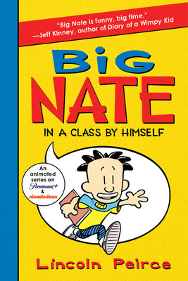 Big Nate: In a Class by Himself by Peirce, Lincoln book cover