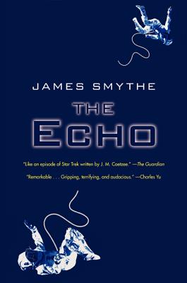 Book cover of The Echo by Smythe, James