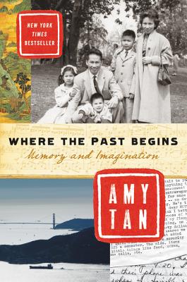 Book cover of Where the Past Begins: Memory and Imagination by Tan, Amy