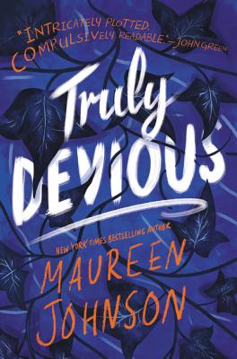 Book cover of Truly Devious: A Mystery by Johnson, Maureen