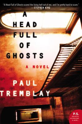 A Head Full of Ghosts by Tremblay, Paul book cover