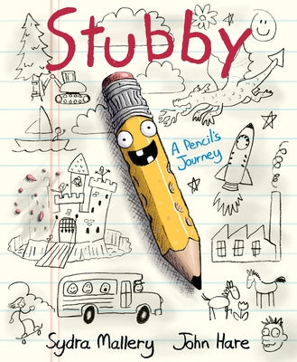 Stubby: A Pencil's Journey by Mallery, Sydra book cover