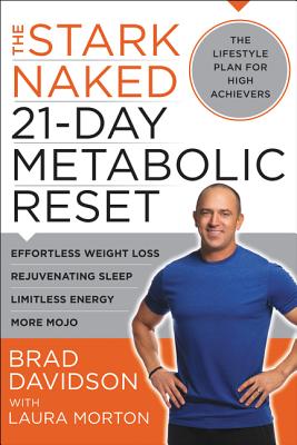 Book cover of The Stark Naked 21-Day Metabolic Reset by Davidson, Brad
