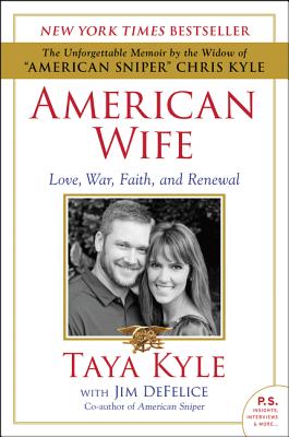 Book cover of American Wife: Love, War, Faith, and Renewal by Kyle, Taya