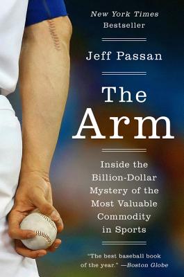 Book cover of The Arm by Passan, Jeff