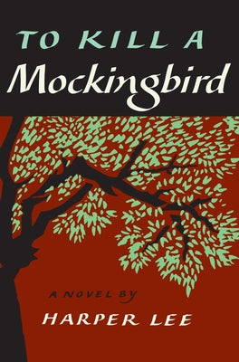 Book cover of To Kill a Mockingbird by Lee, Harper