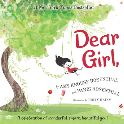 Dear Girl: A Celebration of Wonderful, Smart, Beautiful You! by Rosenthal, Amy Krouse book cover