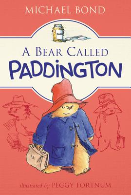 A Bear Called Paddington by Bond, Michael book cover