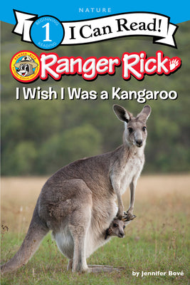 Ranger Rick: I Wish I Was a Kangaroo by Bov book cover