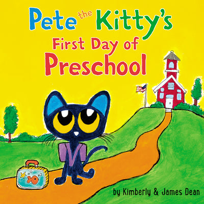 Pete the Kitty's First Day of Preschool by Dean, James book cover