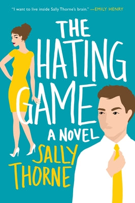 The Hating Game by Thorne, Sally book cover